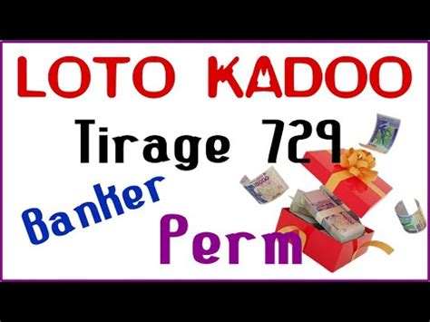 Loto Kadoo tirage 729: Félicitation pour la boule 52 .